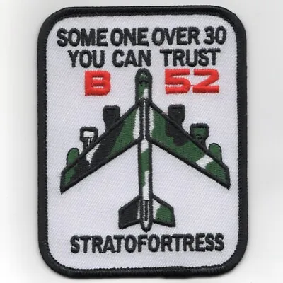 4  Usaf Air Force B-52 Someone Over 30 Stratofortress White Embroidered Patch • $34.99