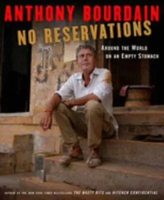 $20 • Buy No Reservations : Around The World On An Empty Stomach By Anthony Bourdain...