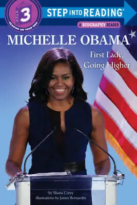 Michelle Obama: First Lady Going Higher (Step Into Reading) - Paperback - GOOD • $3.73