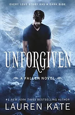 Unforgiven: Book 5 Of The Fallen Series By Kate Lauren Book The Cheap Fast Free • £5.49