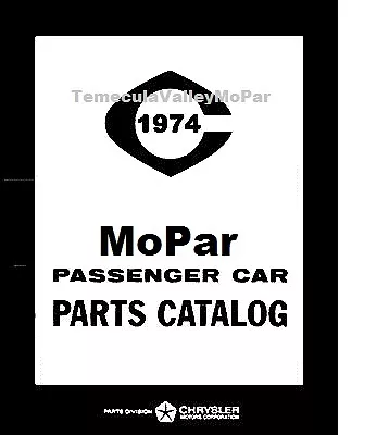 Illustrated MoPar Parts Manual For 1974 Plymouth - Dodge - Chrysler - Imperial • $126.88