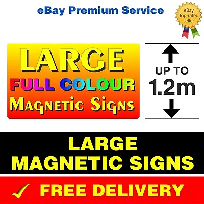2 X LARGE OVERSIZE MAGNETIC VEHICLE VAN LORRY SIGNS PRINTED FULL COLOUR • £507.69