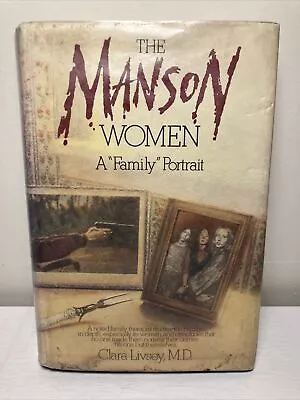 The Manson Women A  Family  Portrait | Clara Livsey M.D. Psychology True Crime • $15