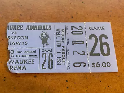 1981 Milwaukee Admirals V Muskegon Mohawks IHL Hockey Ticket 2/11 • $22