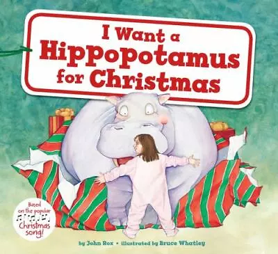 I Want A Hippopotamus For Christmas: A Christma- 0063043211 Hardcover John Rox • $4.41