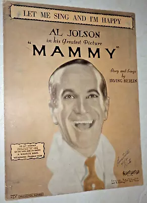 MAMMY Sheet Music Let Me Sing And I'm Happy Al Jolson Irving Berlin Signed Lina • $22