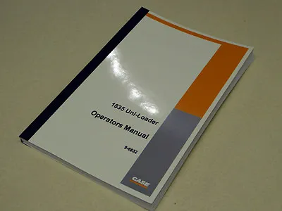 Case 1835 Uni-Loader Skid Steer Operators Manual Owners Maintenance Book NEW • $49.58