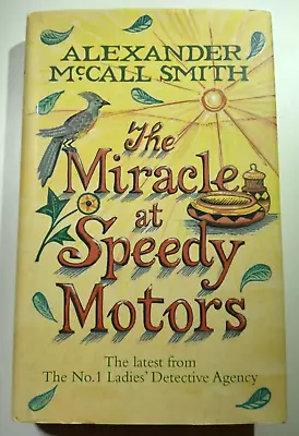 The Miracle At Speedy Motors By Alexander McCall Smith (Hardcover 2008) Book • $16.99