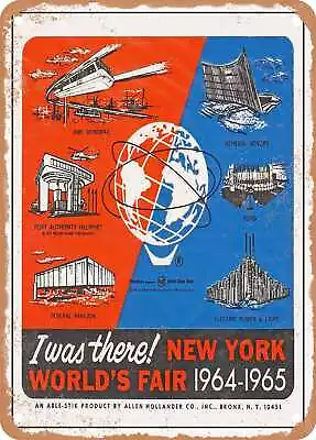 METAL SIGN - 1964 I Was There New York World's Fair 1964 1965 Vintage Ad • $18.66