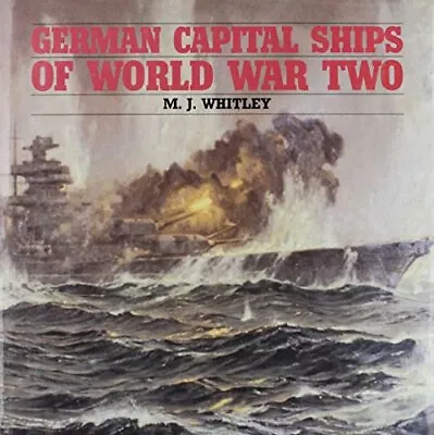 German Capital Ships Of World War Two By Whitley M.J. Hardback Book The Fast • $12.45