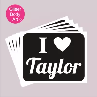 25 I Love Taylor - Glitter Tattoo Stencil REFILL Pack -  Themed Kids Party • £3.75