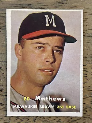 Ed Mathews 1957 Topps Baseball #250 Milwaukee Braves EX-MT NICE HOF! • $60