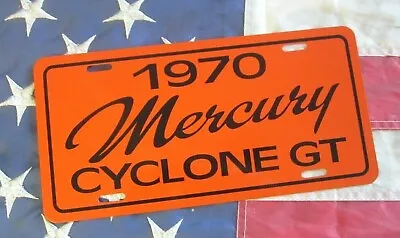 Orange 1970 Mercury Cyclone GT License Plate Tag 70 429 Super Cobra Jet 351  • $19.95