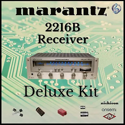 Marantz 2216B Receiver Deluxe Upgrade Kit Genuine Parts Restoration • $58.45