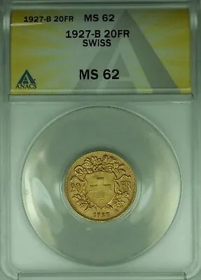 $475 • Buy 1927-B Swiss 20 Francs Switzerland Gold Coin ANACS MS-62
