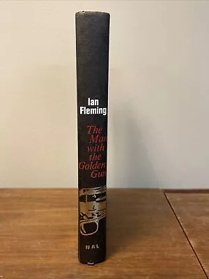 The Man With The Golden Gun Fleming 1965 NAL 1st US Printing Ex-Library • $14.95