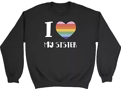 Pride Rainbow Heart Sweatshirt Mens Womens I Love My Sister LGBTQ+ Gift Jumper • £15.99