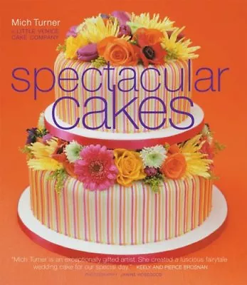 Spectacular Cakes By Mich Turner • £3.48