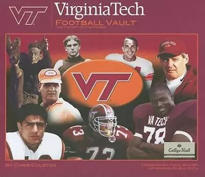 Virginia Tech Football Vault - Hardcover By Chris Colston - GOOD • $16.29