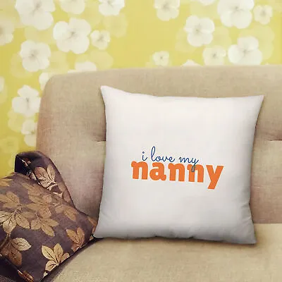 I Love My Nanny Cushion Love Heart Grandparents' Day Bedroom Lounge- 40cm X 40cm • £13.99