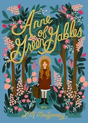 Anne Of Green Gables: L.M. Montgomery (Puffin In Bloom) • £7.03