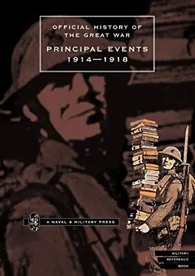 Official History Of The Great War.Principal Events 1914-1918. Books Hmso<| • £48.91