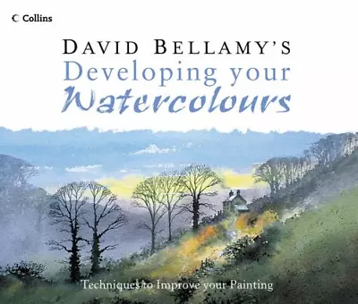 David Bellamy?s Developing Your Watercolours • £7.20