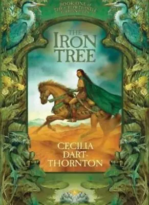 £3.75 • Buy The Iron Tree (Crowthistle Chronicles)-Cecilia Dart-Thornton, 9781405047104