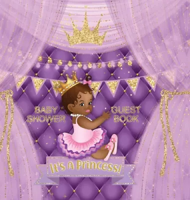 Baby Shower Guest Book: It's A Princess! Cute Little Princess Royal Black Girl • £30.12