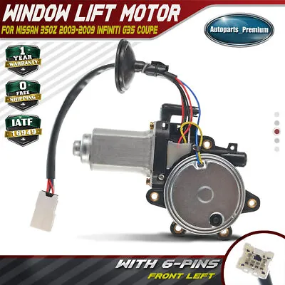 Front Left Window Motor With Anti-Clip For Nissan 350Z 03-09 Infiniti G35 Coupe • $34.99