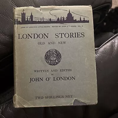 London Stories - Old And New  Book (John O'London ) H/B 1926 F/E • £18