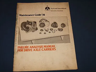 Rockwell International Failure Analysis Manual For Drive Axle Carriers • $35.98