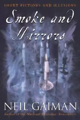 Smoke And Mirrors: Short Fictions And Illusions - Paperback - ACCEPTABLE • $4.48