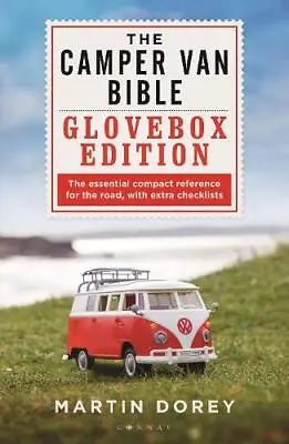 The Camper Van Bible: The Glovebox Edition By Dorey Martin NEW Book FREE & FA • £12.04