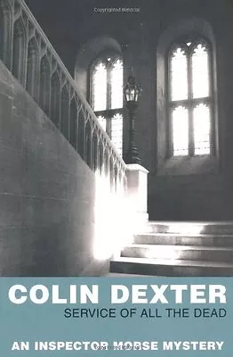 Service Of All The Dead (Inspector Morse) By Colin Dexter • £2.51