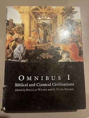 Omnibus I : Biblical And Classical Civilizations By G. Tyler Fischer (2005... • $30