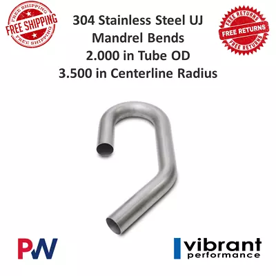 Vibrant Performance 2605 Stainless Steel UJ Mandrel Bend 2.000  Tube O.D. • $83.37