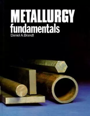 Metallurgy Fundamentals • $11.29