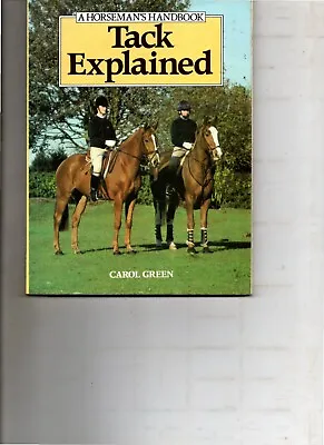 A Horseman's Handbook Tack Explained By Carol Green Horse Riding Horses • £0.99