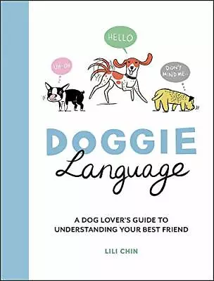 Doggie Language: A Dog Lover's Guide To Understanding Your Best Friend By Lili  • $5.49