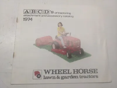 Wheel Horse Attachment & Accessory Catalog 1974 Tractor Lawn Garden • £32.76