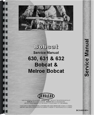 Bobcat 630 631 632 Skid Steer Loader Service Repair Manual Chassis ONLY • $69.99