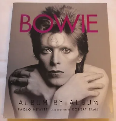 DAVID BOWIE Album By Album By Paolo Hewitt (Paperback 2016) Excellent Condition • £10