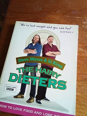 The Hairy Dieters. Dave Myers. Si King.Good Condition  • £2