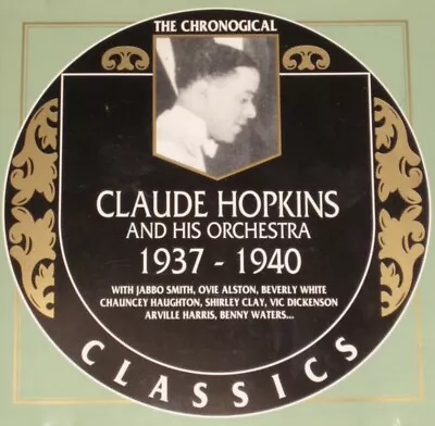 1937-1940 Claude Hopkins CHronological Classics New Sealed IMPORT FRANCE RARE CD • $8