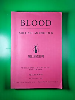 Blood Michael -Michael Moorcock Rare Uncorrected Proof Paperback 1995 Millenium • £39.99