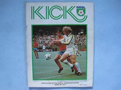 1977 Vancouver Whitecaps Vs Minnesota Kicks Nasl Soccer Football Game Program  • $29.99