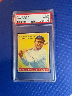 1933 Goudey Babe Ruth #53 Psa 2 ** Centered** • $16000