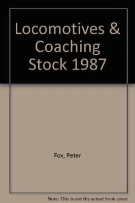 £4.99 • Buy Locomotives & Coaching Stock 1987 By Peter Fox Book The Cheap Fast Free Post