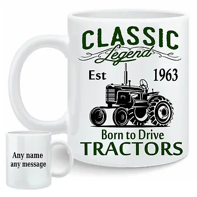 £11.79 • Buy Personalised Mug,60th Birthday,1963,Born To Drive Tractors Mug,gift,Free P&P
